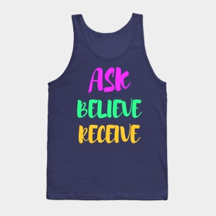 Ask, believe, receive - manifesting Tank Top